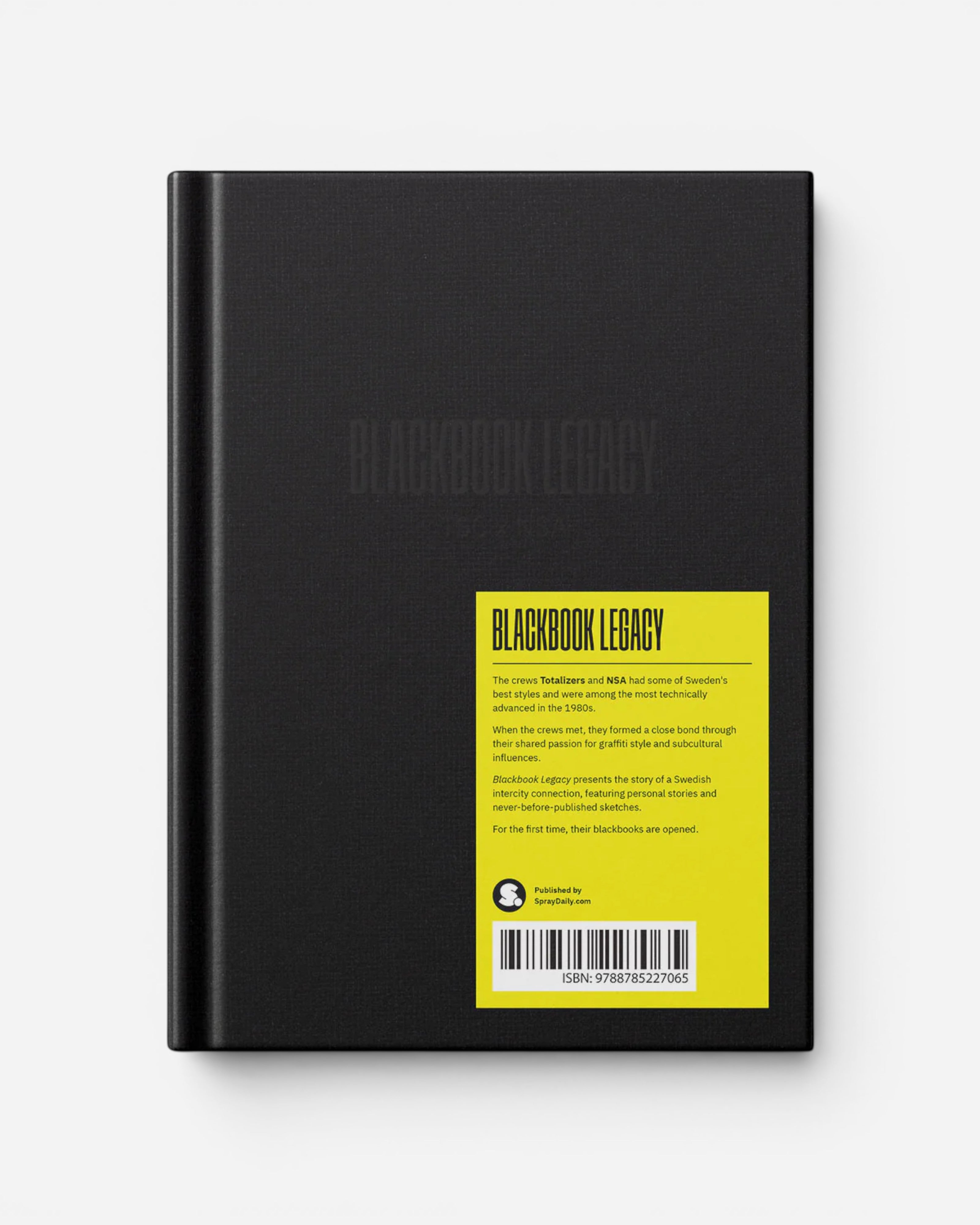 Blackbook Legacy TSC x NSA book cover, a black hardcover with a yellow label detailing the book's content on Swedish graffiti history.