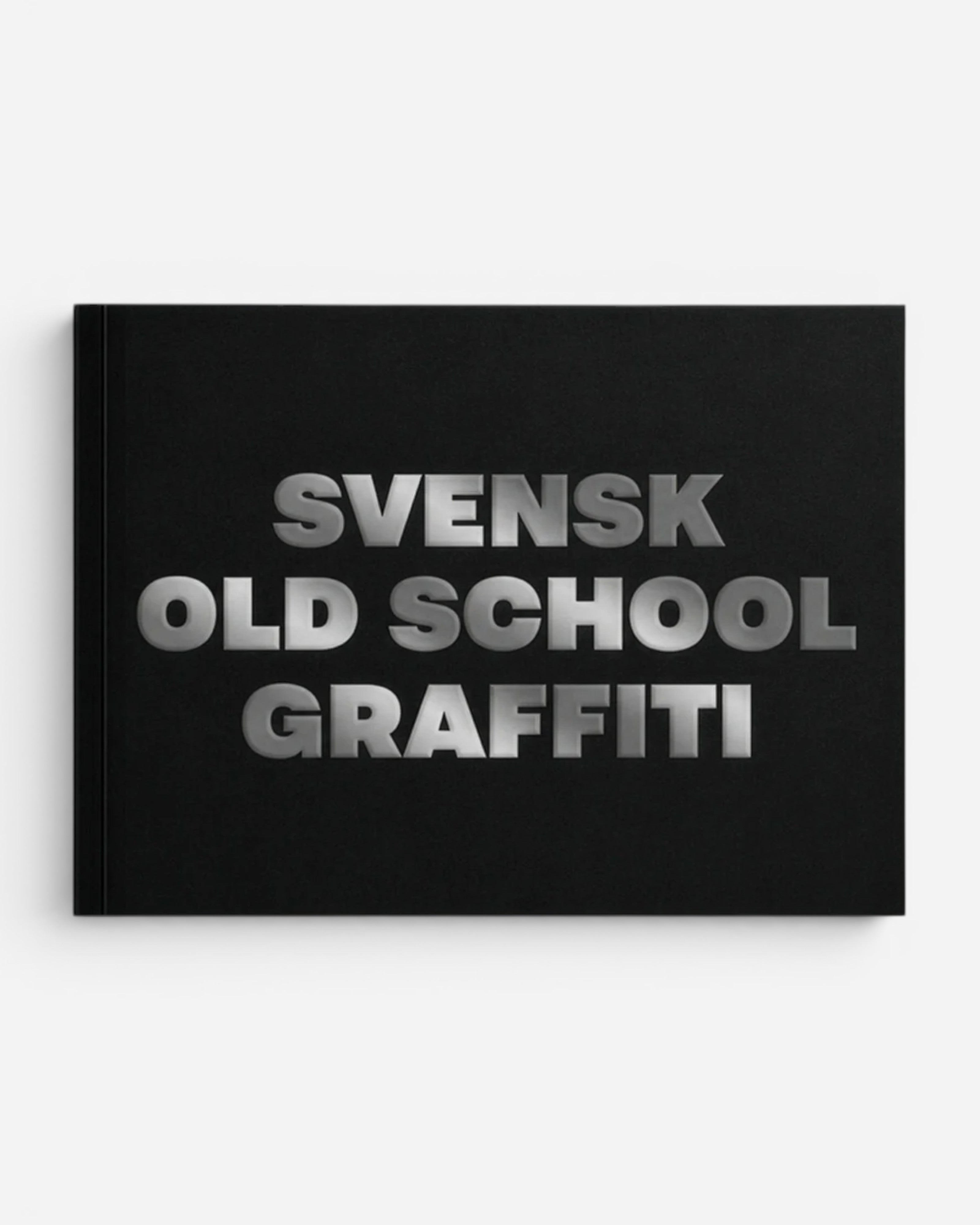 Astrofat Svensk Old School Graffiti book cover, featuring embossed silver text on a black background.