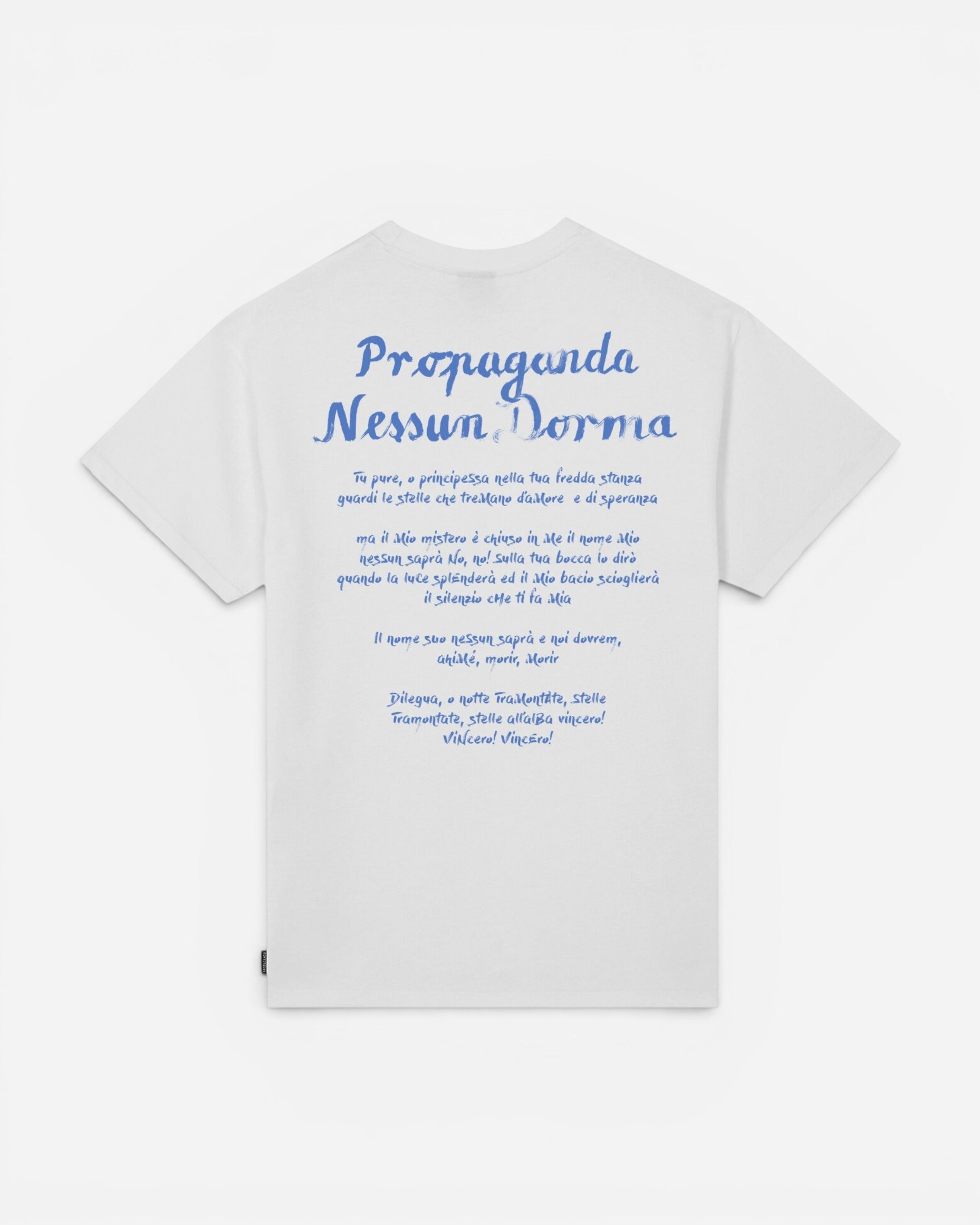Astrofat white cotton t-shirt with blue text graphic on the back featuring 'Propaganda Nessun Dorma' and Italian lyrics.