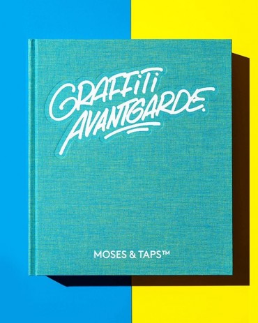 Graffiti Avantgarde - Moses &amp; Taps